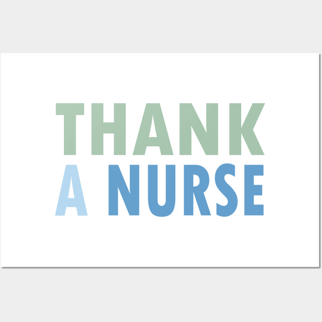 THANK A NURSE Wall Art by Jitterfly